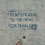 gentrification-is-the-new-colonialism